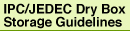 IPC/JEDEC Dry Box Storage Guidelines
